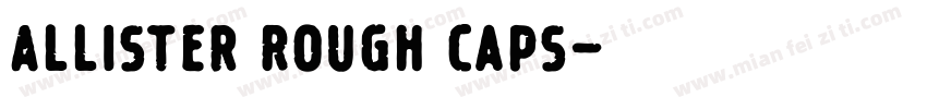 Allister Rough Caps字体转换